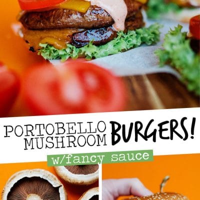 Portobello Mushroom Burgers with an orange background - With melted sharp cheddar, the perfectly meaty texture, and best-ever Fancy Sauce, these Portobello Mushroom Burgers are the vegetarian recipe that'll have you craving mushrooms for dinner.