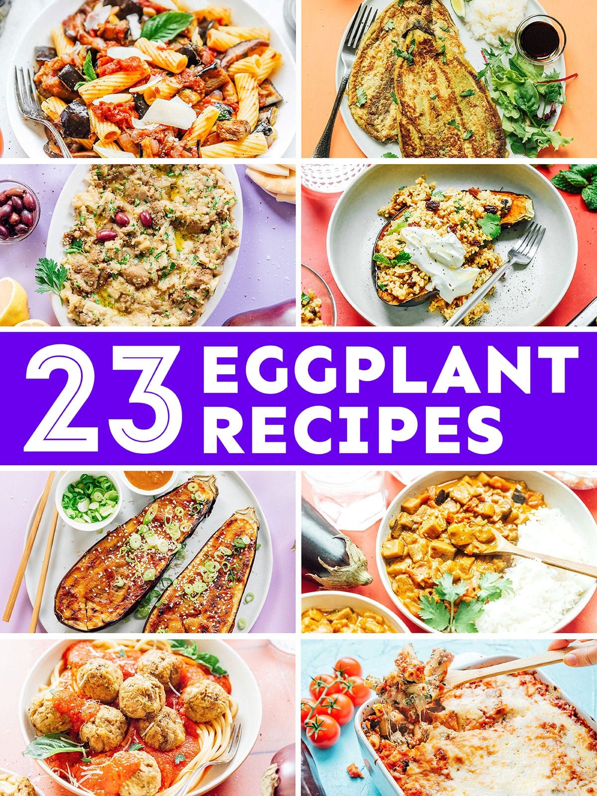 Collage that says "23 eggplant recipes".