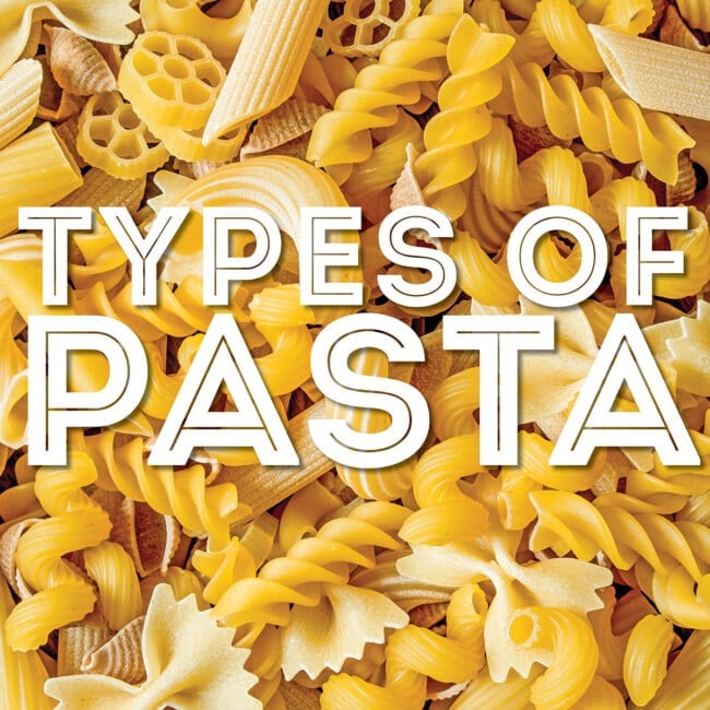 Collage that says "types of pasta"