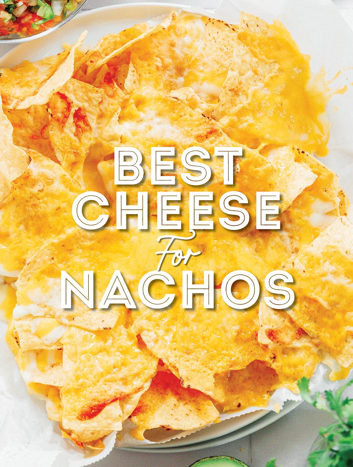 Collage that says "best cheese for nachos".