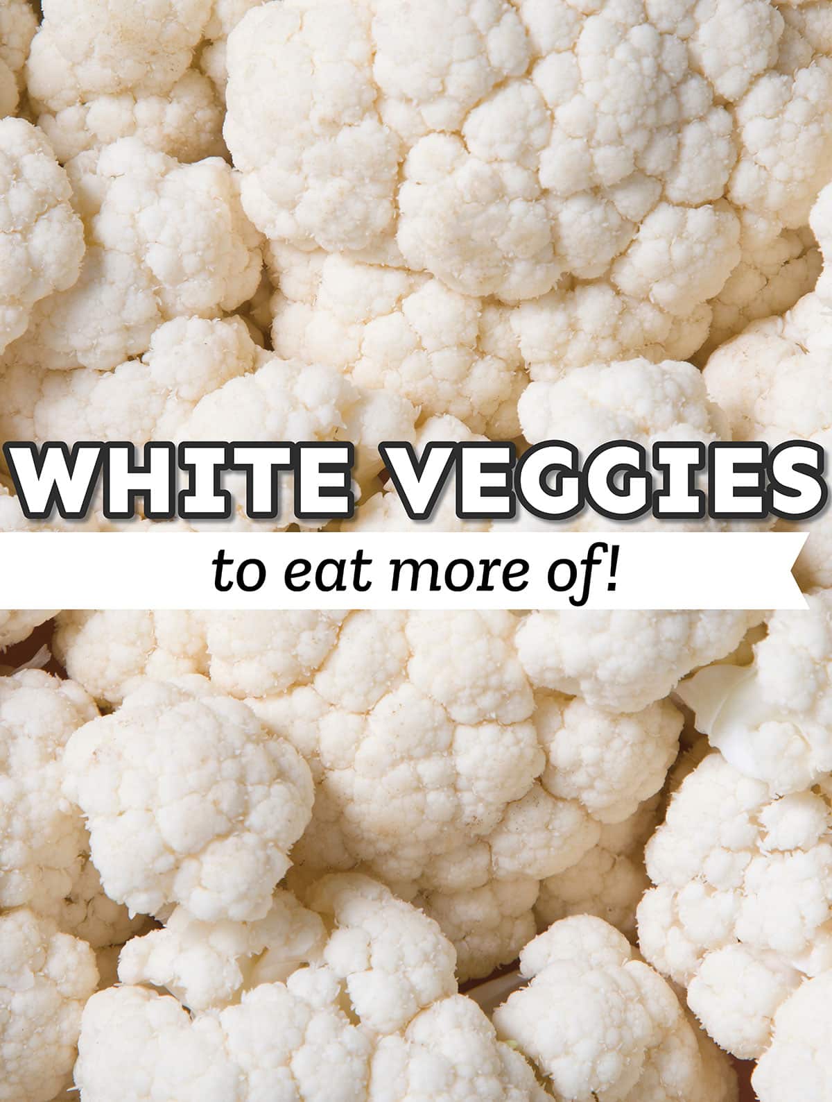 Collage that says "white vegetables".