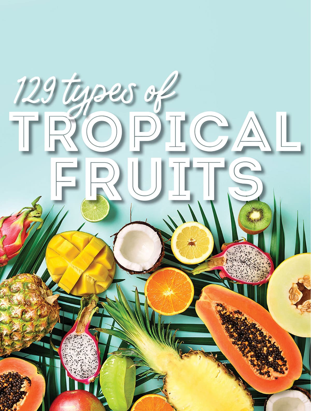 Collage that says "types of tropical fruits"