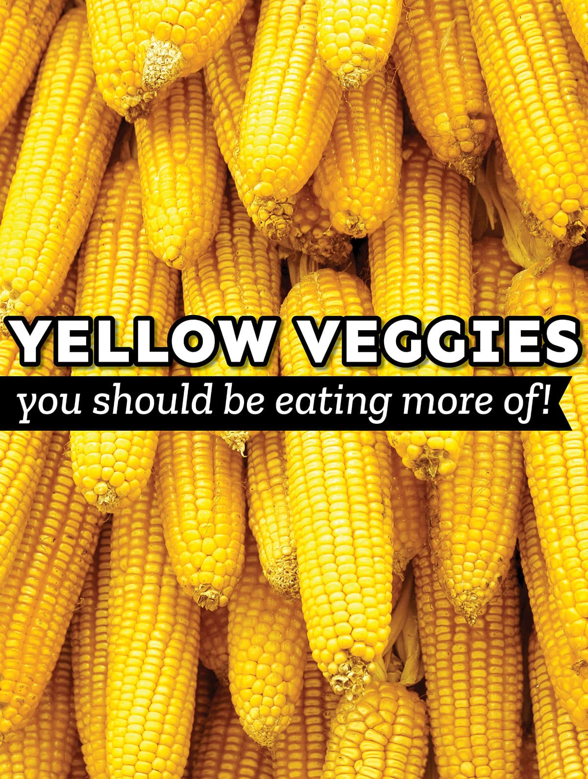 Collage that says "yellow veggies".