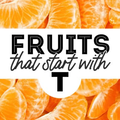 Collage that says "fruits that start with T".