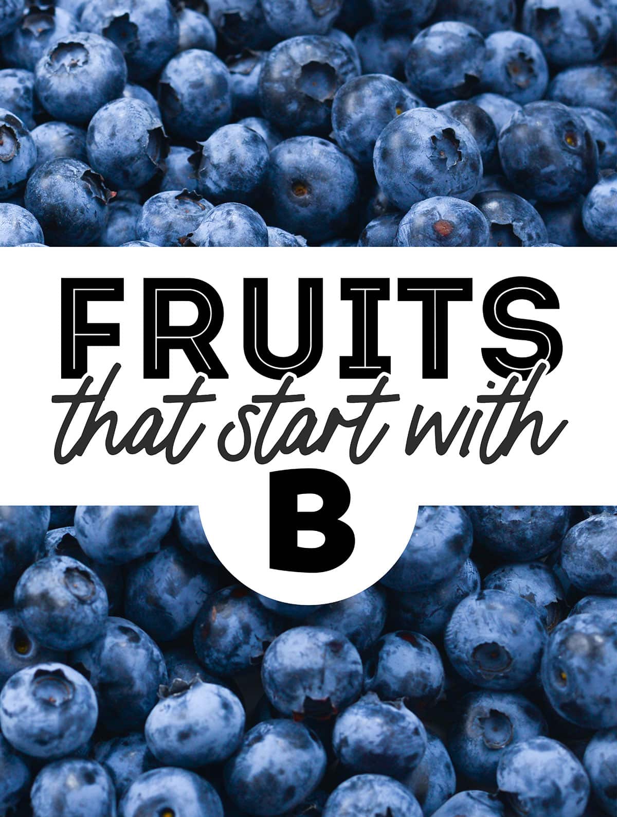 Collage that says "Fruits That Start With B".