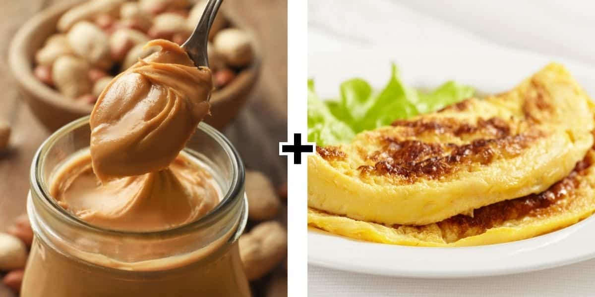 Peanut butter and eggs.