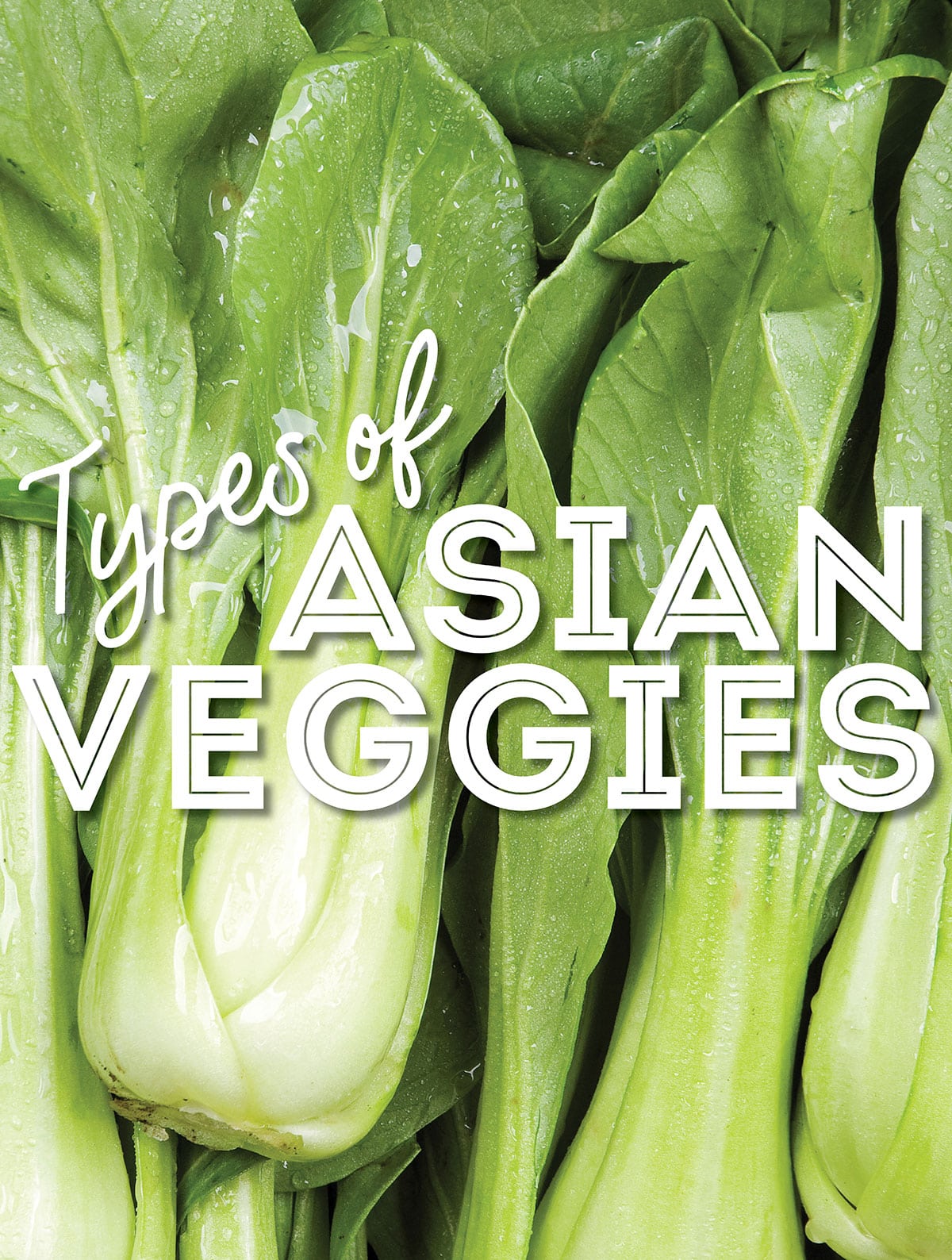 Collage that says "types of asian vegetables".
