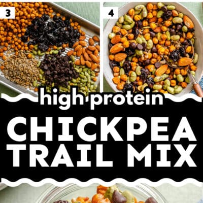 Step-by-step images of making a high protein trail mix with roasted chickpeas, nuts, seeds, and dried fruit. The final mix is shown in a bowl and a glass jar.