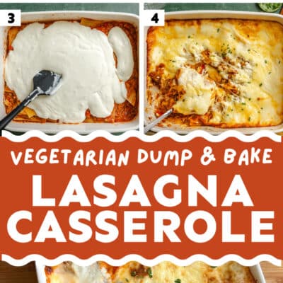 Step-by-step images show the process of making a vegetarian dump and bake lasagna casserole, including layering sauce, noodles, and cheese, with the finished baked dish served on a plate.