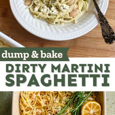 Plate of Dump and Bake Dirty Martini Spaghetti topped with green olives and cheese on a wooden table, next to a baking dish of Martini Pasta garnished with lemon, olives, and herbs. Text reads Dirty Martini Spaghetti.