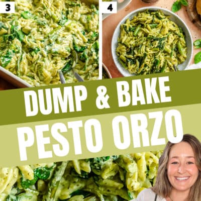 Step-by-step photos show making pesto orzo casserole with green vegetables, pesto, and cheese, ending with a woman holding the finished baked dish. Text reads: Dump & Bake Pesto Orzo..