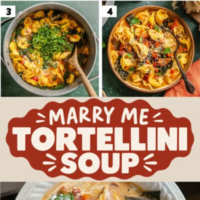 Four-step process of making this irresistible Marry Me Tortellini Soup in a pot, followed by a bowl of the finished creamy soup with vibrant vegetables, labeled Marry Me Tortellini Soup.